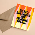 Happy Birthday You Fucking Fossil Card for Friend Funny