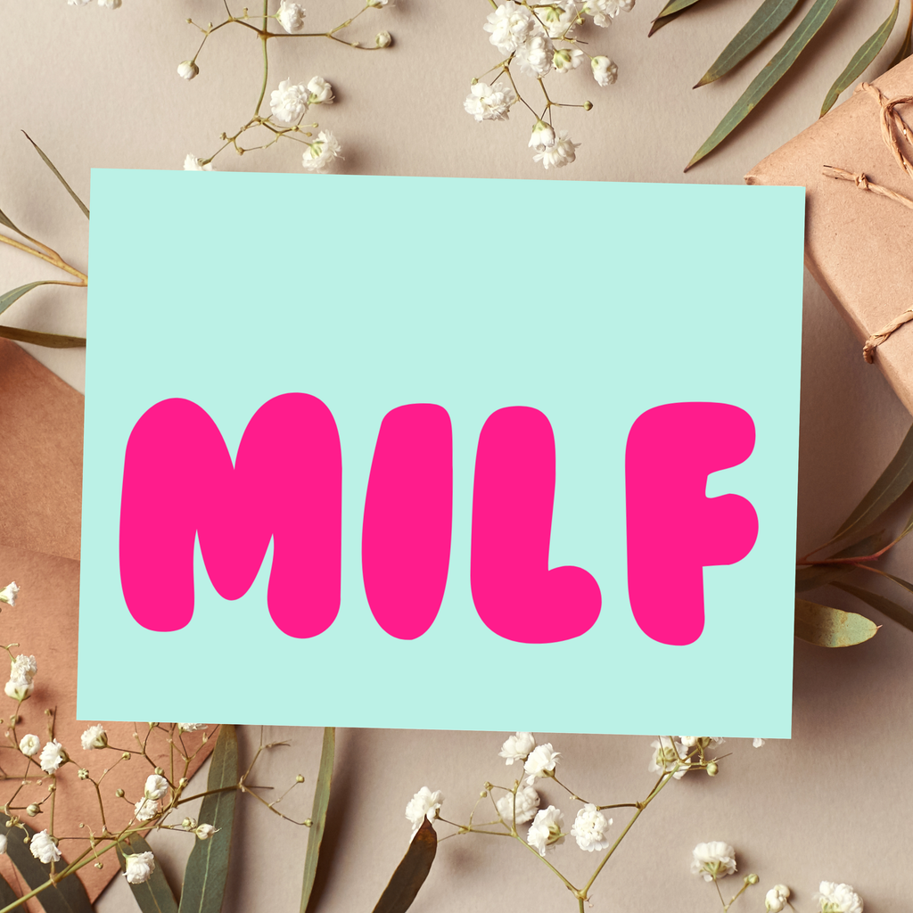 MILF Funny Greeting Card for Mother's Day