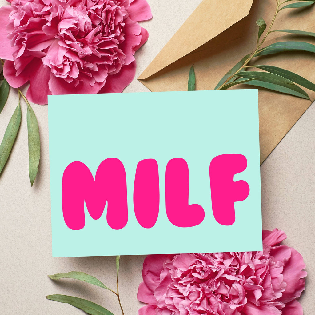 MILF Funny Greeting Card for Mother's Day
