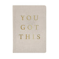 “You Got This” Journal