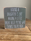 “Daughter Best Friend” Wood Sign